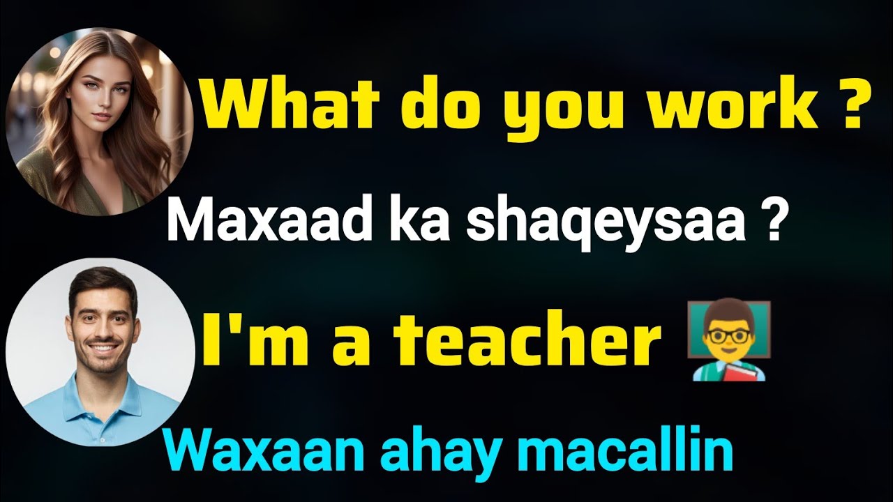 English - Somali Conversation  For Absolute Beginners 😉 