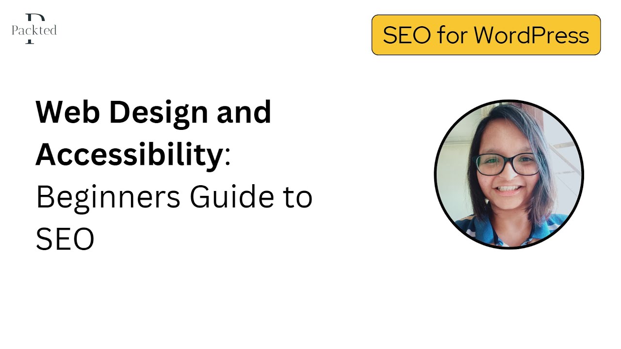 Web Design and Accessibility: Beginners Guide to SEO | Packted