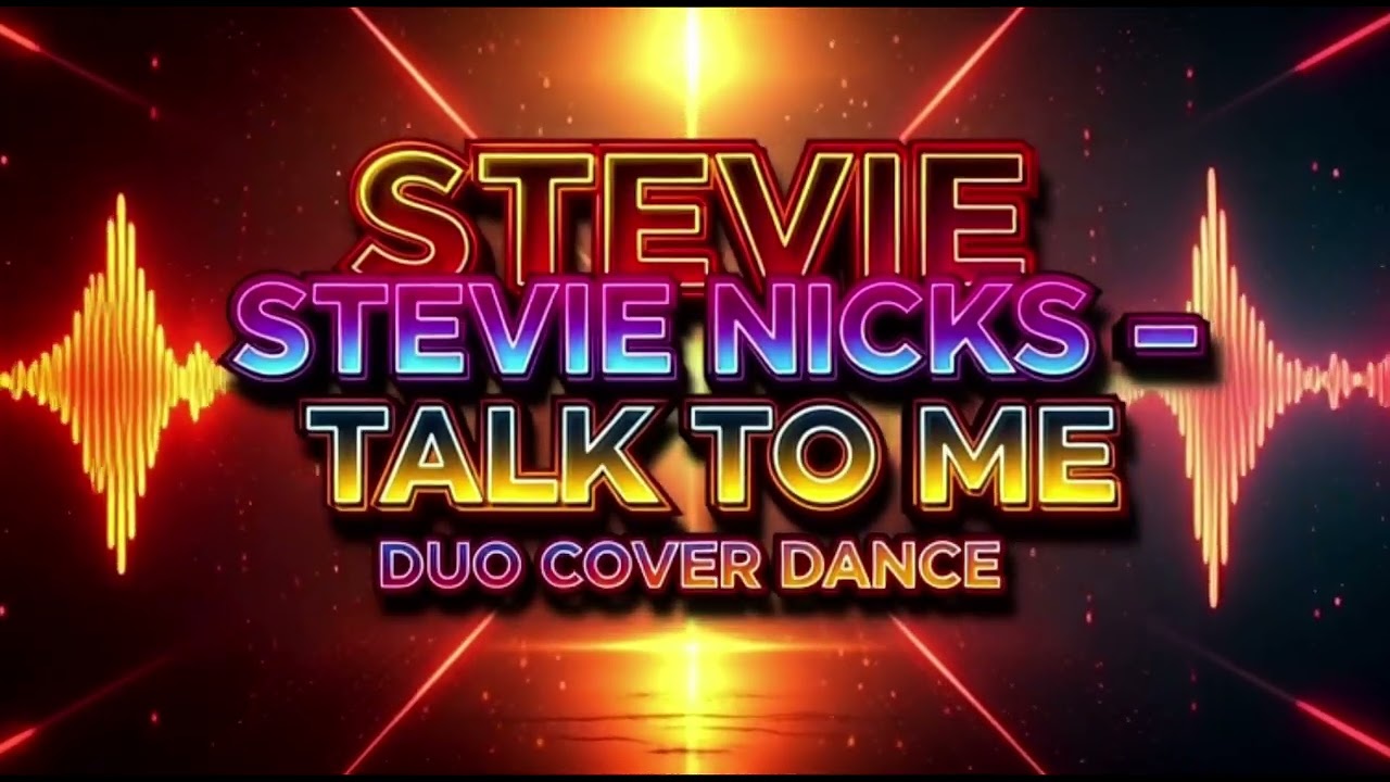 STEVIE NICKS-TALK TO ME (DUO COVER DANCE)