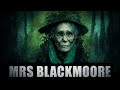 MrsBlackmore [COMPLETE] | Creepypasta Compilation