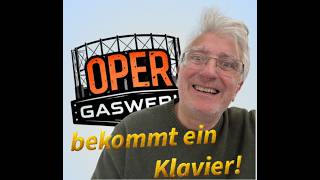 Ein Klavier für das Opernhaus