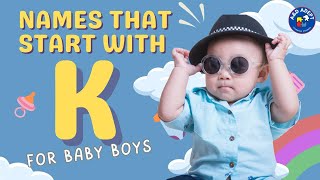 Top 20 Baby Boy Names that Start with K (Names Beginning with K for Baby Boys)