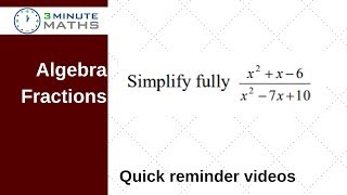 Simplify an algebra fraction using factorising - GCSE maths grade 5
