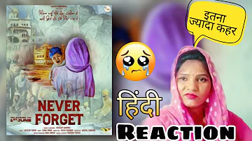 Never Forget - 1984 - Virasat Sandhu || Reaction Video || Sukh Brar || Latest Punjabi song 2022