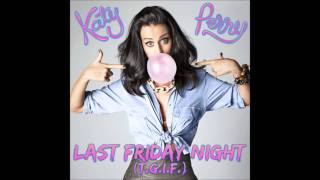 Download lagu Kety Perry - Last Friday Night  T.g.i.f  mp3
