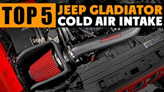 Top 5 Best Cold Air Intake For Jeep Gladiator