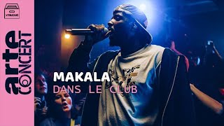Makala  Dans le Club | ARTE Concert [Émission Complète du 24 Mai 2022]