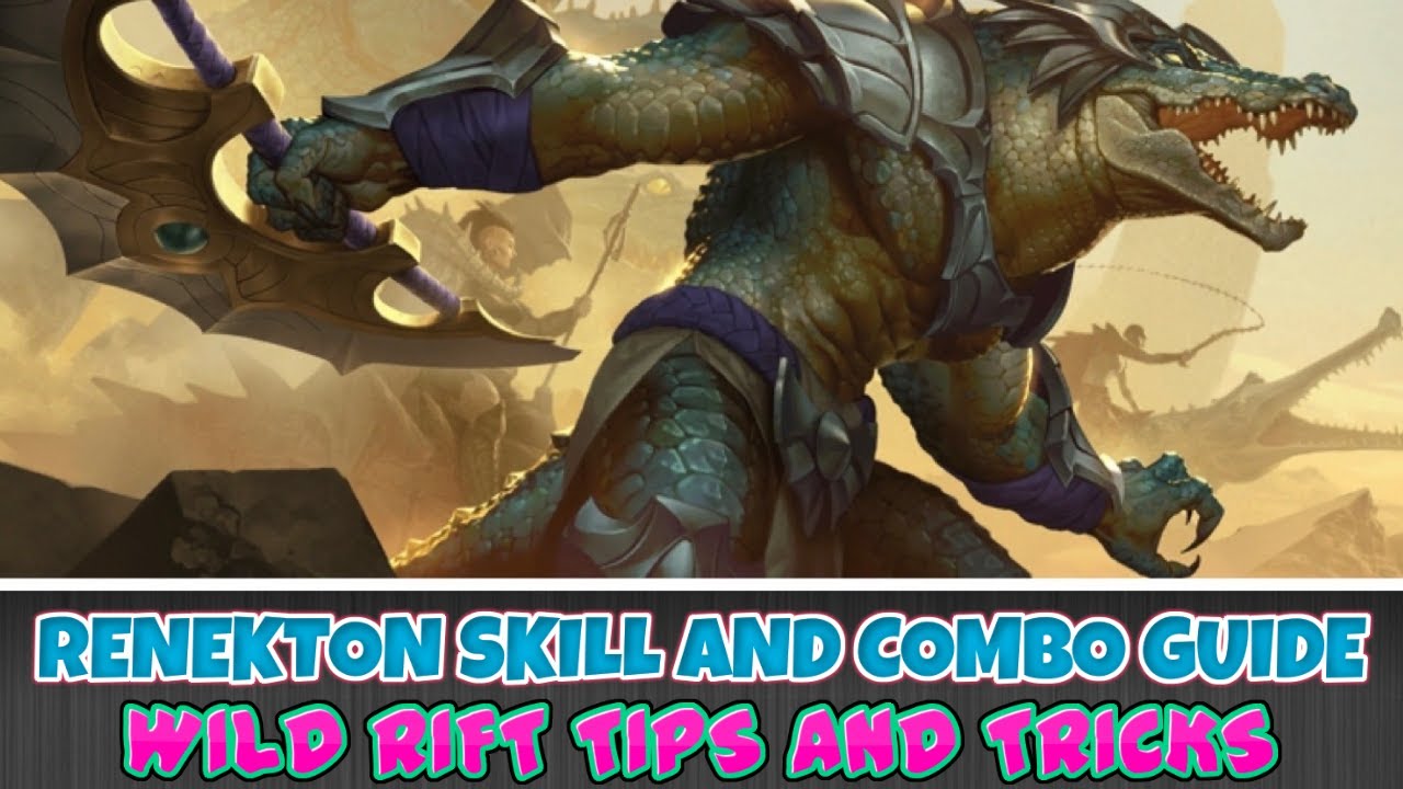 Renekton Skill And Combo Guide Wild Rift Tips And Tricks Youtube