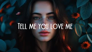 Tell Me You Love Me (Official Lyric Video) | Heartfelt Emotional Love Song
