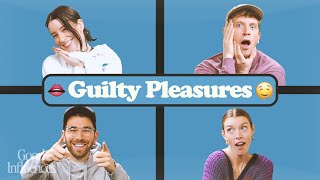 GUILTY PLEASURES! | Good Influences Episode 15