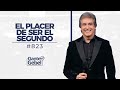 Dante Gebel #823 | El placer de ser el segundo