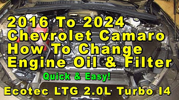 2016 To 2024 Chevrolet Camaro How To Change Engine Oil & Filter With Part Numbers - Quick & Easy