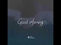 Status / Story WA (SW) | ucapan selamat pagi (Good Morning) [GM]