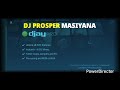 Dj Prosper Masiyana live in Mixers Zimdancehall Songs Blot Ndokuda Babe and More Artists