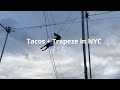 Trapeze + Tacos in NYC | AMOI
