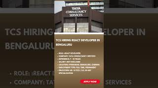 TCS Hiring React Developer in Bengaluru |Link in Description #tcsjobs #job