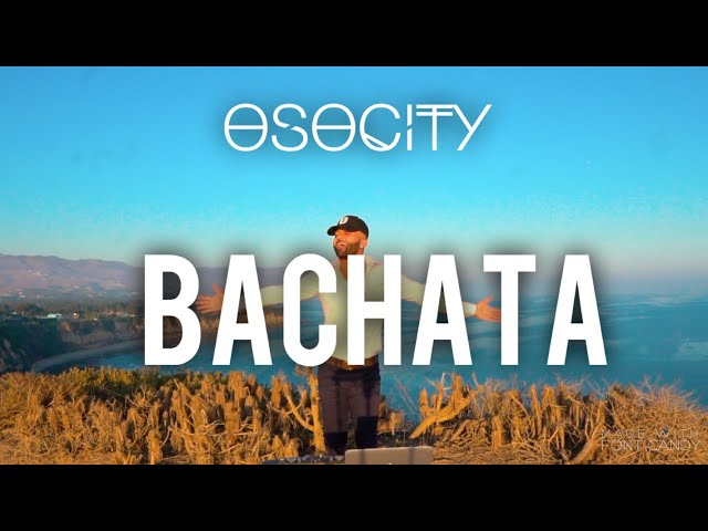 Bachata Mix 2020 | The Best of Bachata 2020 by OSOCITY class=