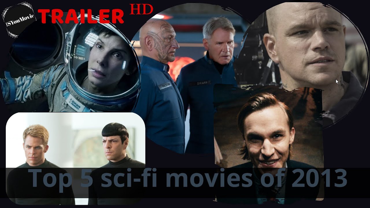 Top 5 SciFi movies🎦Official Trailer ᴴᴰ [ TOP Movie 2013