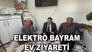 Elektro Bayram Ev Ziyareti
