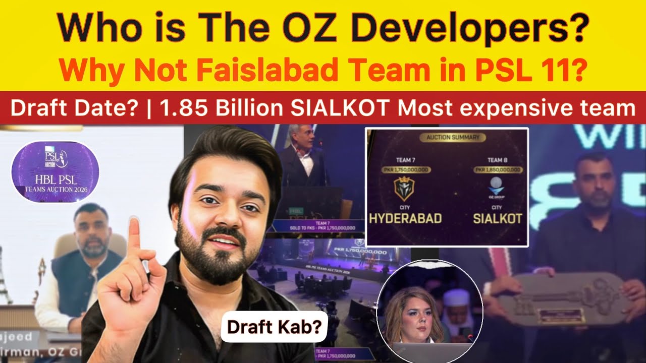 Who is The OZ Developers? | PSL 11 Auction OZ buy Sialkot team in 1.85b & FKS buy HYD in 1.75b