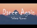 Selena Gomez - Dance Again (Lyrics)