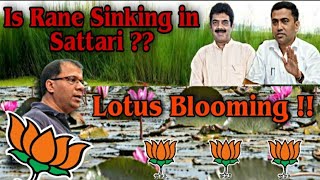 Is Rane Sinking in Sattari  Lotus Blooming  | Trajano DMellos Political Views | 2021