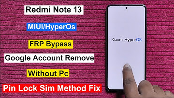 Redmi Note 13 Frp Bypass HyperOS Android 14 | Gmail/Google Account Remove Redmi Note 13 Without Pc