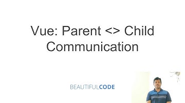 How can Parent Child communication happen with Vue? by Vamsee