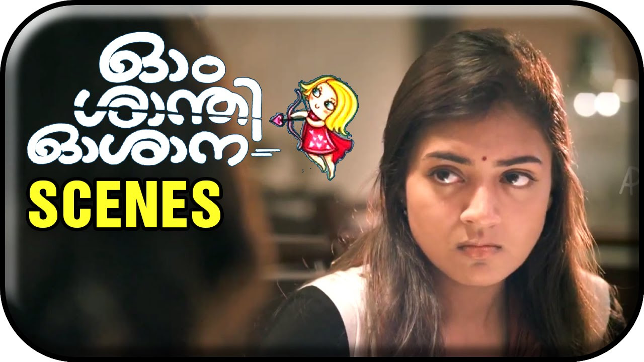 Om Shanti Oshana Movie Scenes HD  Nazriya mistakes Nikki Galrani as Nivin Paulys girlfriend