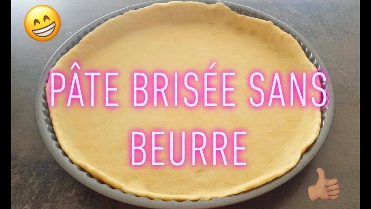 Pâte brisée sans beurre - YouTube