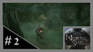 Mortal Shell | part 2 | Playthrough