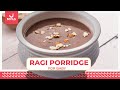 Ragi porridge recipe  healthy  nutritional  baby food recipes  mylo family
