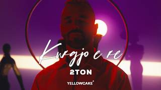 2TON - KURGJO T’RE (4 YOU)