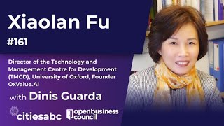 Xiaolan Fu, Director of TMCD, University of Oxford, Founder of OxValue.AI