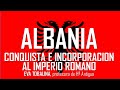 Historia de Albania. La incorporación al Imperio Romano. Eva Tobalina