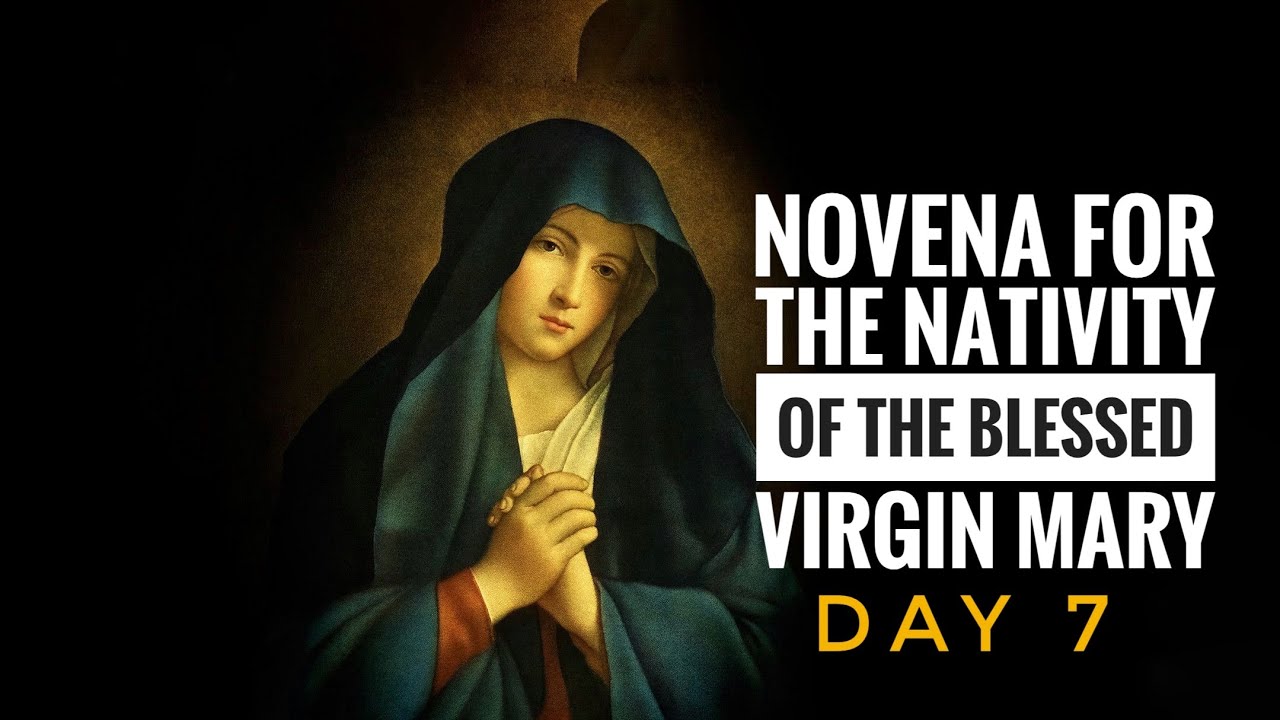 Novena for The Nativity of the Blessed Virgin Mary🙏🏽 |Day 7 - YouTube