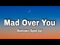 Mad Over You Runtown (Sped Up)