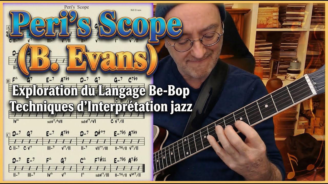 Peri's Scope (B. Evans) : Exploration du Langage Be-Bop