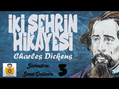 İki Şehrin Hikayesi (Tam Metin) - Charles Dickens (Sesli Kitap 3.Parça) (SON) (Seval Delikara)