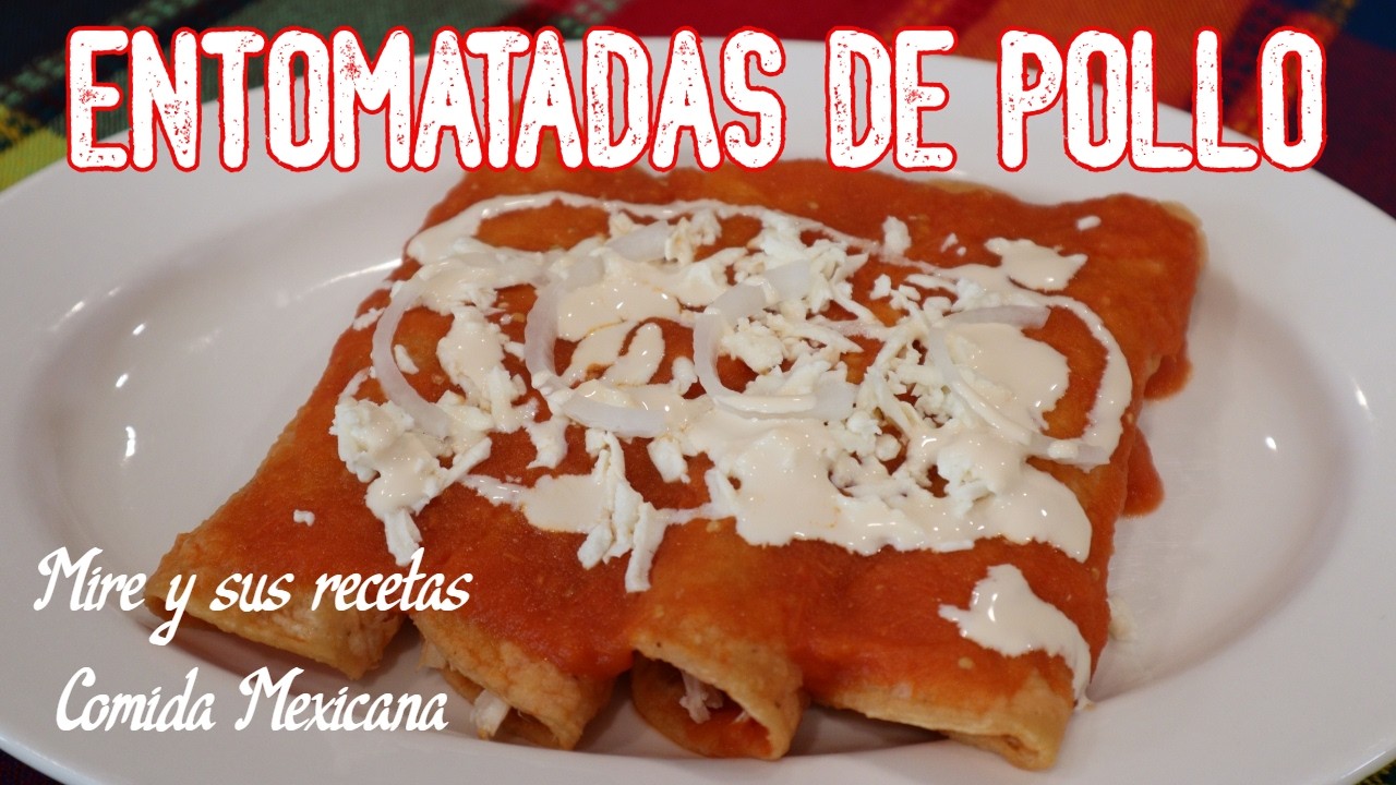 Las Entomatadas de Pollo más Deliciosas que Probaras en Casa! Receta Paso a Paso.