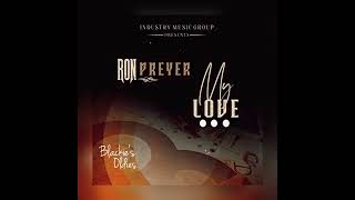 My Love 〰️ Ron Preyer