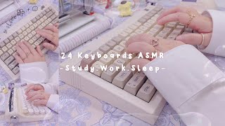 24 Keyboards Typing ASMR for Studying\/ Work\/ Sleep | Soft Aesthetic | No MidRoll Ads No Whispering ✨