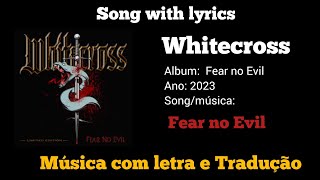 Whitecross - Fear no Evil (legendado)