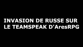 INTRUSION RUSSE SUR LE TS ARESRPG