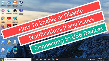 How to Enable or Disable Notifications If any Issues Connecting to USB Devices