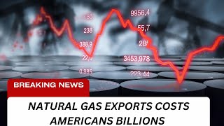 "🇺🇸 Why Your Gas Bills Are Soaring: The Hidden Impact of Natural Gas Exports on Americans 💸"