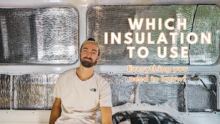 Which insulation should you use for you campervan?  Everything you need to know!