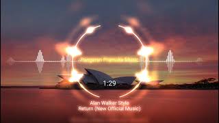 Alan Walker Style - Return (New Official Music)