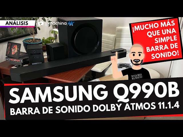 ESTA si que es una GRAN BARRA DE SONIDO 🔥 SAMSUNG Q990B 11.1.4 Dolby Atmos  Soundbar Análisis 