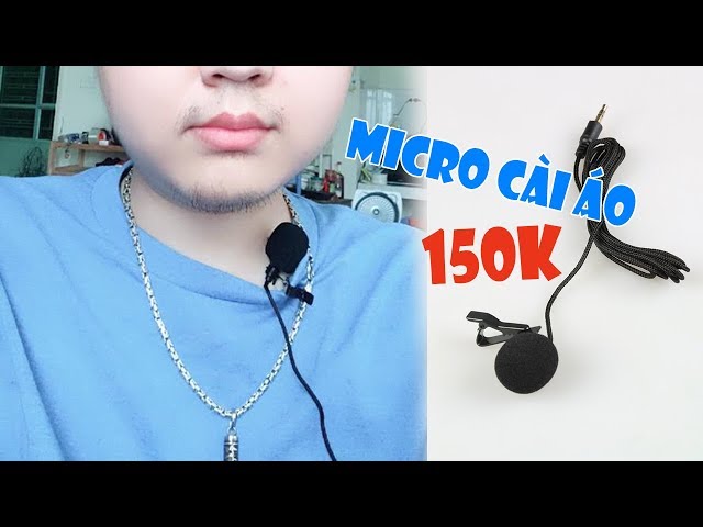 Đập Hộp Micro Thu Âm Cài Áo Giá Rẻ Âm Cực Chuẩn | 150K